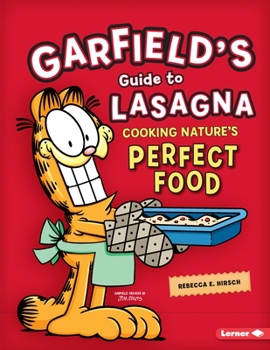 Garfield's Guide to Lasagna: Cooking Nature's Perfect Food - Book  of the Garfield's® Fat Cat Guide to Stem Breakthroughs