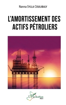 Paperback L'amortissement des actifs pétroliers [French] Book