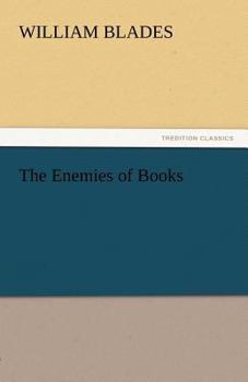 The Enemies of Books