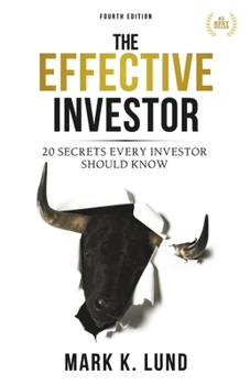 Paperback The Effective Investor: 20 Secrets Every Investor Should Know Book