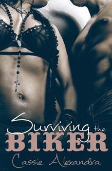 Surviving the Biker - Book #2 of the Biker