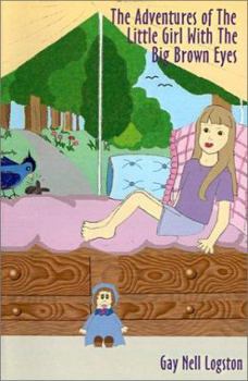 Paperback The Adventures of the Little Girl with the Big Brown Eyes Book