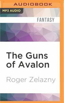 The Guns of Avalon - Book #2 of the Amber: The Corwin Cycle