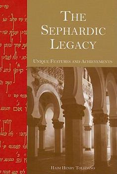 Paperback The Sephardic Legacy: Unique Features and Achievements Book