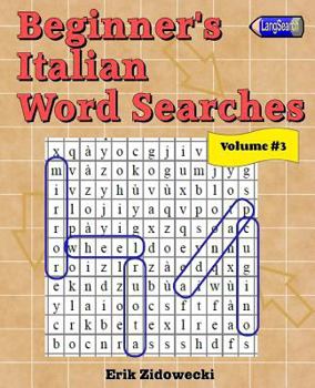 Paperback Beginner's Italian Word Searches - Volume 3 [Italian] Book