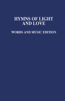 Hardcover Hymns of Light and Love Music Ed Book