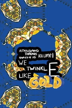 Paperback We Twinkle Like Gold Book