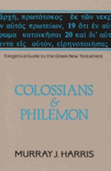 Paperback Exegetical Guide to the Greek New Testament, Volume 12: Colossians and Philemon Book
