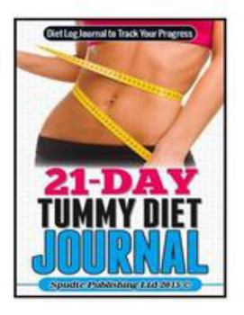 Paperback 21-Day Tummy Diet Journal: Diet Log Journal to Track Your Progress Book