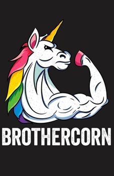 Brothercorn: Workout Log Book, (5.5x8.5 in), 120 Pages