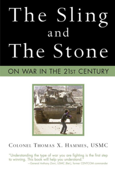Paperback The Sling and the Stone: On War in the 21st Century Book