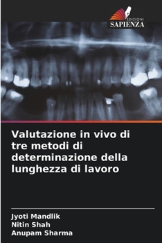 Paperback Valutazione in vivo di tre metodi di determinazione della lunghezza di lavoro [Italian] Book