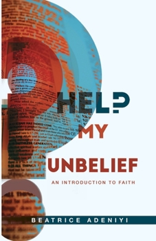 Paperback Help My Unbelief Book
