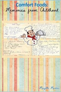 Paperback Comfort Foods: Memories from Childhood Book