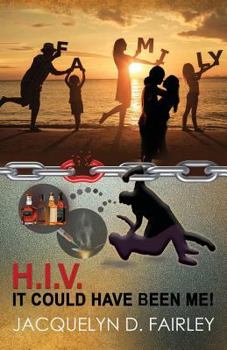 Paperback H.I.V. It Could Have Been Me! Book