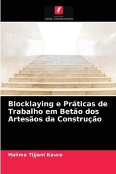 Paperback Blocklaying e Práticas de Trabalho em Betão dos Artesãos da Construção [Portuguese] Book
