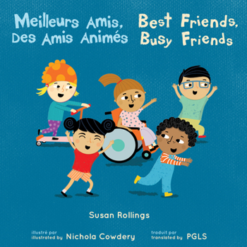 Paperback Meilleurs Amis, Des Amis Animés / Best Friends, Busy Friends (French Bilingual Edition) [French] Book