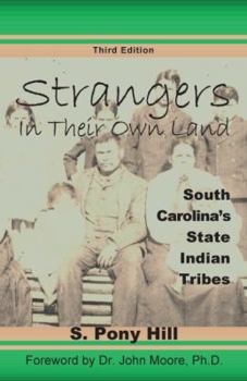 Paperback Strangers in Their Own Land: South Carolina's State IndianTribes Book