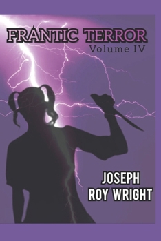 Paperback Frantic Terror: Volume Four Book