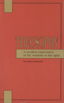 Paperback Theosophy: A Modern Expression of the Wisdom of the Ages Book