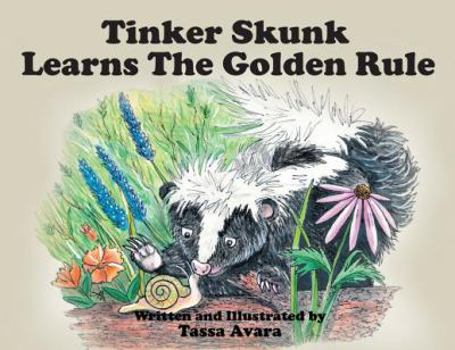 Paperback Tinker Skunk Learns The Golden Rule Book