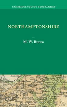 Northamptonshire. M.W. Brown