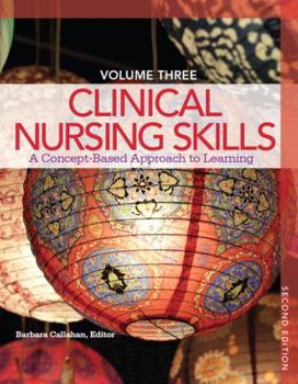 Paperback Clinical Nursing Skills: A Concept-Based Approach Volume III Book