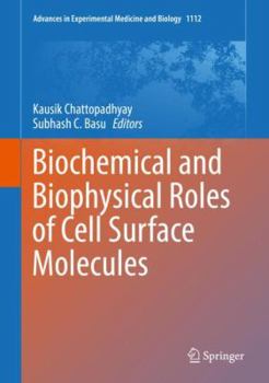 Hardcover Biochemical and Biophysical Roles of Cell Surface Molecules Book