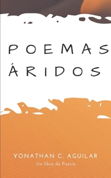 Paperback Poemas Áridos [Spanish] Book