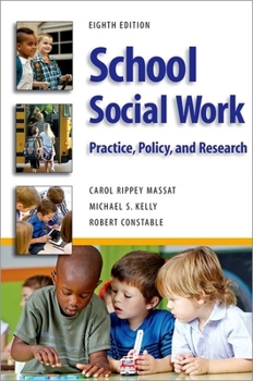 Paperback School Social Work, Eighth Edition: Practice, Policy, and Research Book