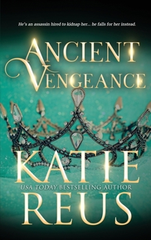 Ancient Vengeance - Book #6 of the Ancients Rising