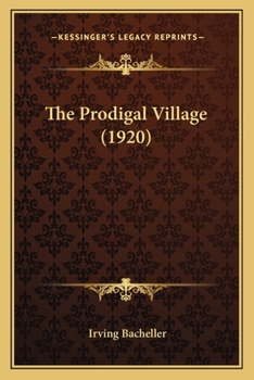 Paperback The Prodigal Village (1920) Book