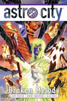 Astro City, Vol. 16: Broken Melody - Book #16 of the Astro City