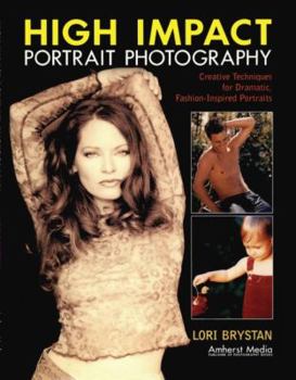 Paperback High Impact Portrait Photography: Creative Techniques for Dramatic, Fashion-Inspired Portraits Book