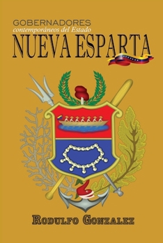 Gobernadores Contemporáneos del Estado Nueva Esparta: Venezuela