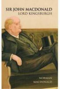 Paperback Sir John MacDonald: Lord Kingsburgh Book