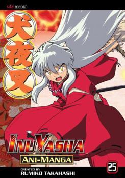 Inu Yasha Animanga, Volume 25 - Book #25 of the InuYasha (Ani-Manga)
