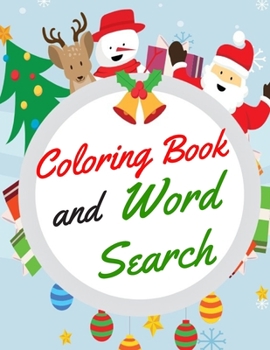 Coloring Book and Word Search: Large Print Puzzle Book For Kids, Christmas Coloring Book, Christmas Word Search