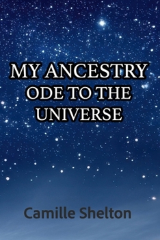 Paperback My Ancestry: Ode to the Universe Book