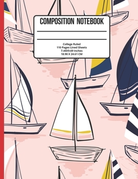 Paperback Composition Notebook College Ruled: Boat 110 Pages Book