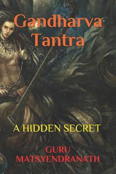 Paperback Gandharva Tantra: A Hidden Secret Book