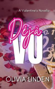 Déjà vu: A Valentine's Novella