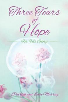 Paperback Three Tears of Hope Book