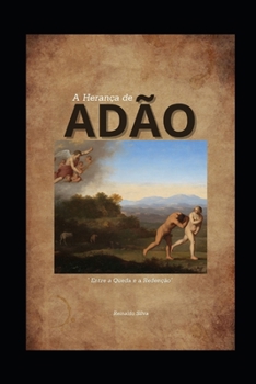 Paperback A Herança de Adão: Entre a Queda e a Redenção [Portuguese] Book