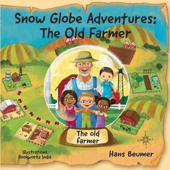 Paperback Snow Globe Adventures: The Old Farmer Book