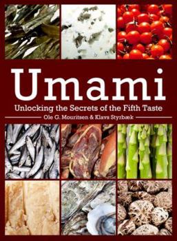 Umami: Unlocking the Secrets of the Fifth Taste - Book  of the Arts and Traditions of the Table: Perspectives on Culinary History