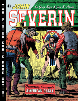 Hardcover John Severin: Two-Fisted Comic Book Artist Book