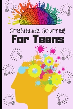 Paperback Gratitude Journal For Teens: Positivity daily diary with prompts - Mindfulness And Feelings Daily Log Book - 3 minute Gratitude Journal For Kids An Book