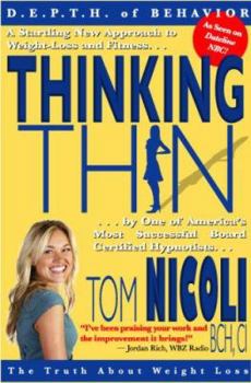 Paperback Thinking Thin: The Truth about Weight Loss Book