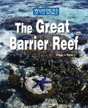 Wonders of the World - The Great Barrier Reef (Wonders of the World) - Book  of the Wonders of the World
